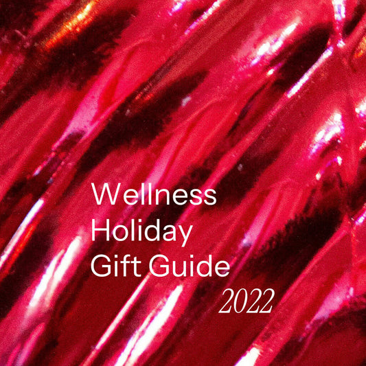 Wellness Holiday Gift Guide 2022